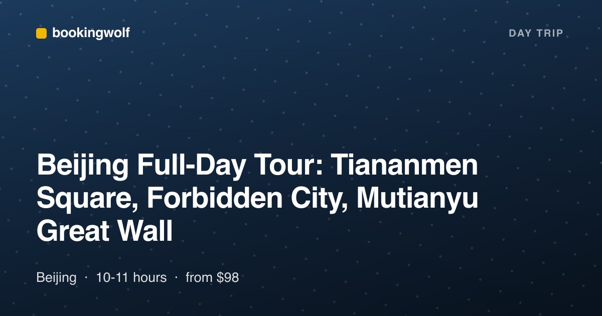 Beijing Full-Day Tour: Tiananmen Square, Forbidden City, Mutianyu Great Wall