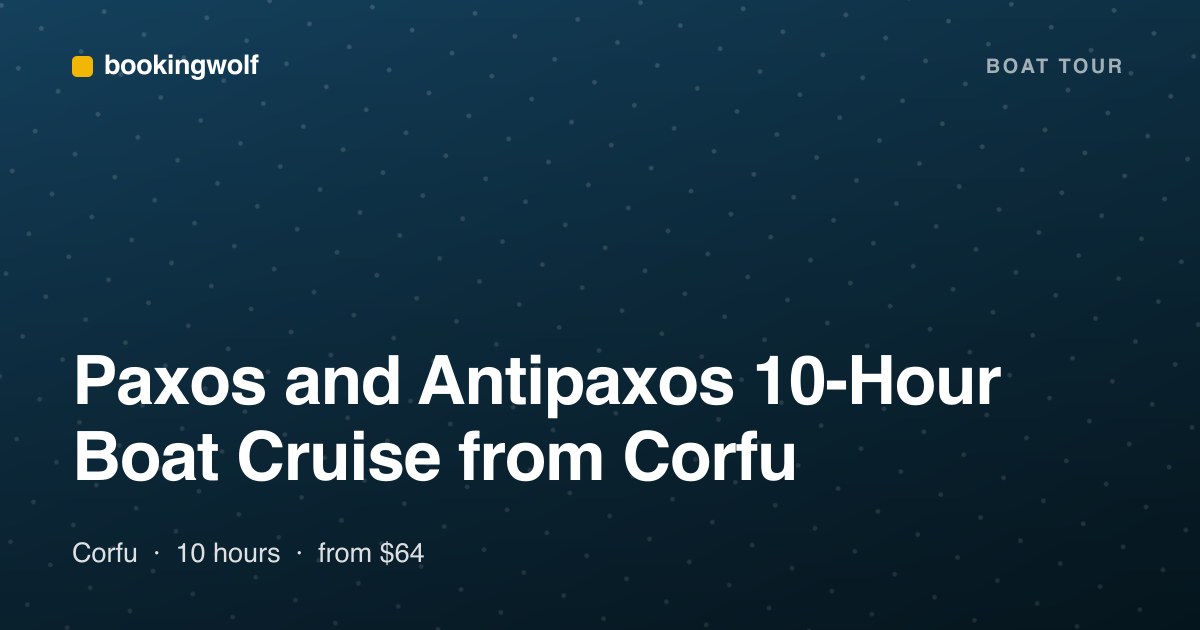 Paxos and Antipaxos 10-Hour Boat Cruise from Corfu