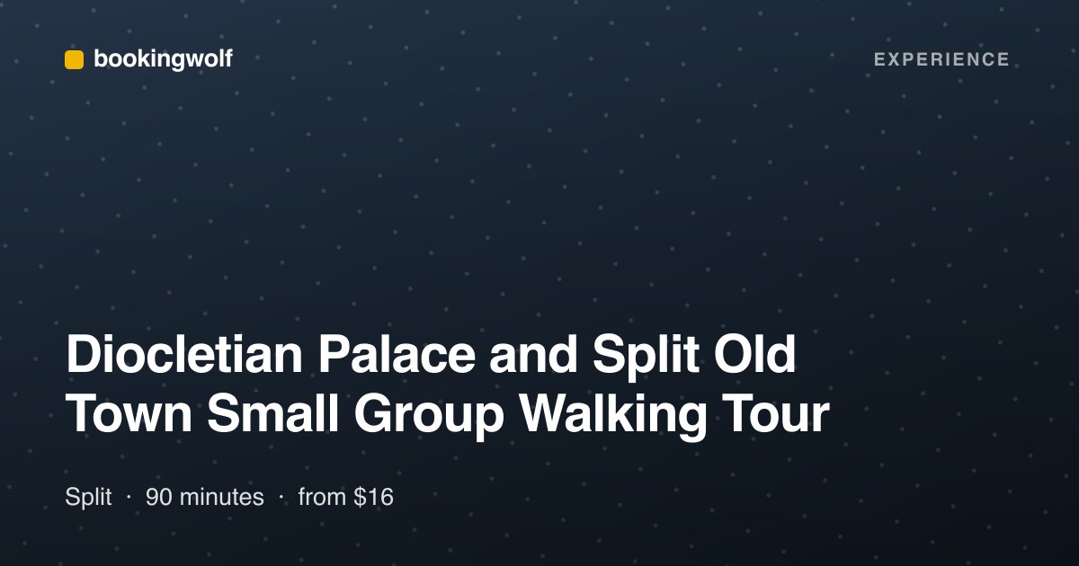 Diocletian Palace and Split Old Town Small Group Walking Tour
