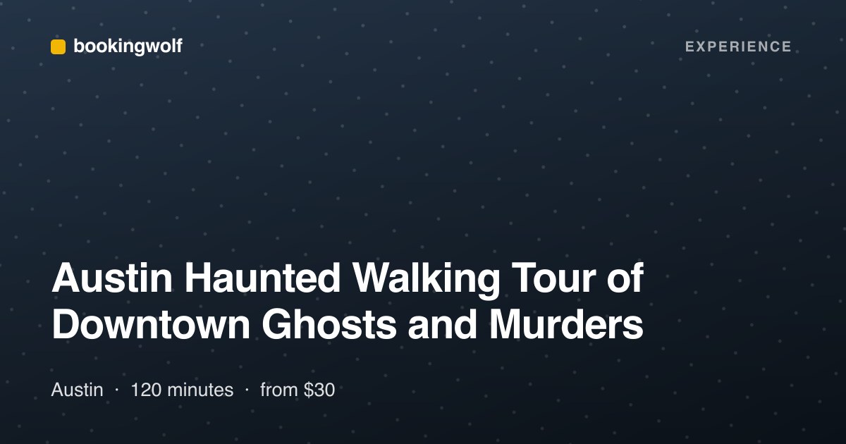 Austin Haunted Walking Tour of Downtown Ghosts and Murders