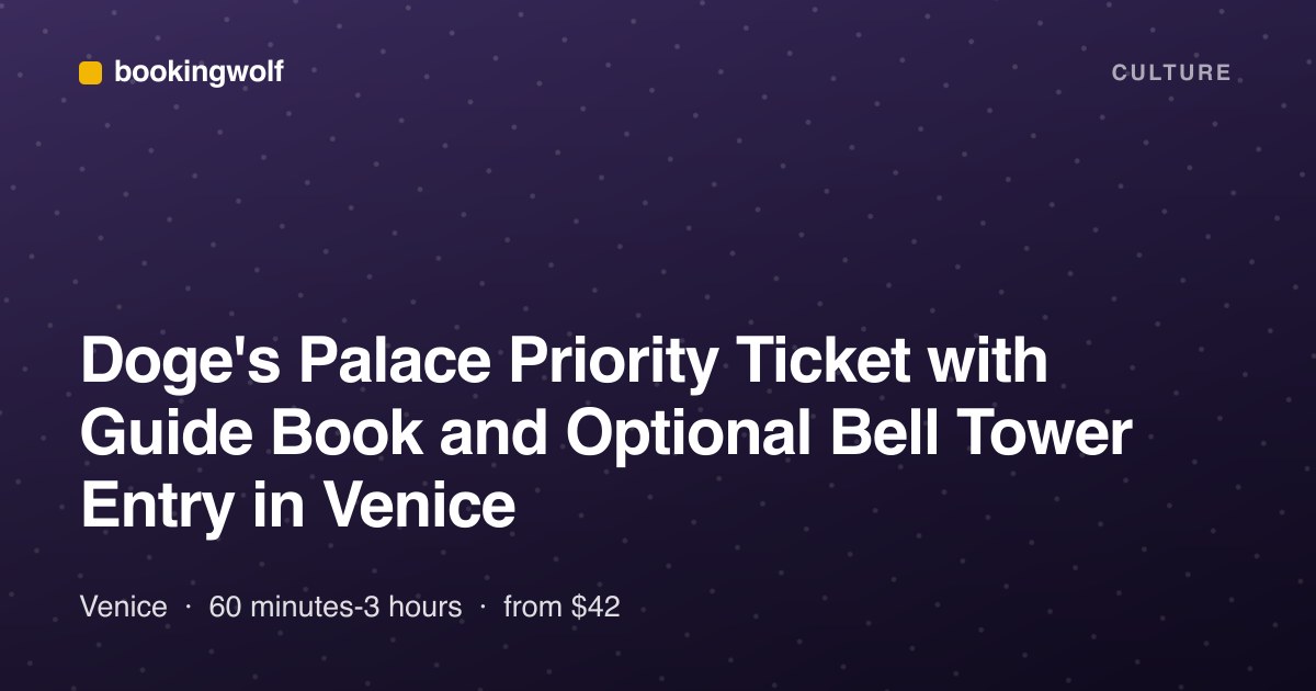 Doge's Palace Priority Ticket with Guide Book and Optional Bell Tower Entry in Venice