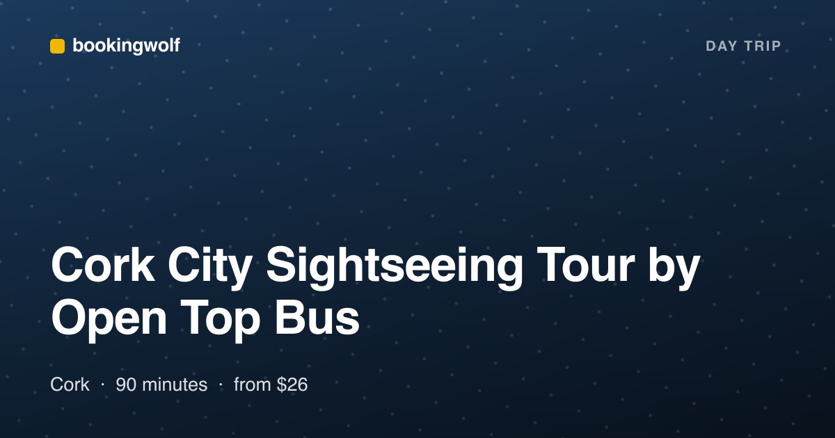 Cork City Sightseeing Tour by Open Top Bus