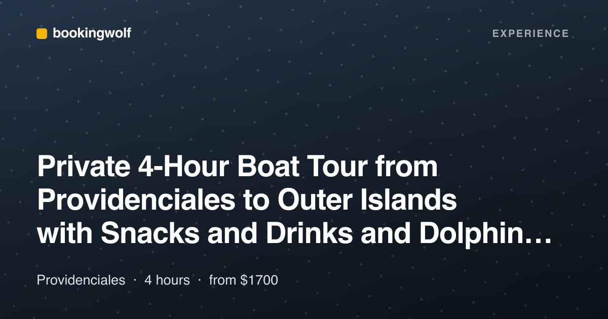 Private 4-Hour Boat Tour from Providenciales to Outer Islands with Snacks and Drinks and Dolphin Swim