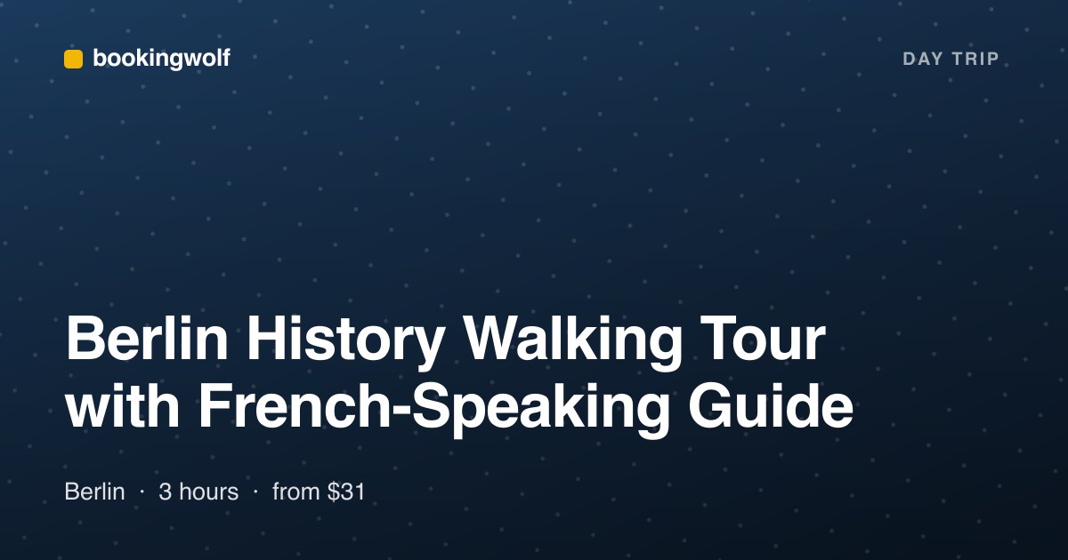 Berlin History Walking Tour with French-Speaking Guide