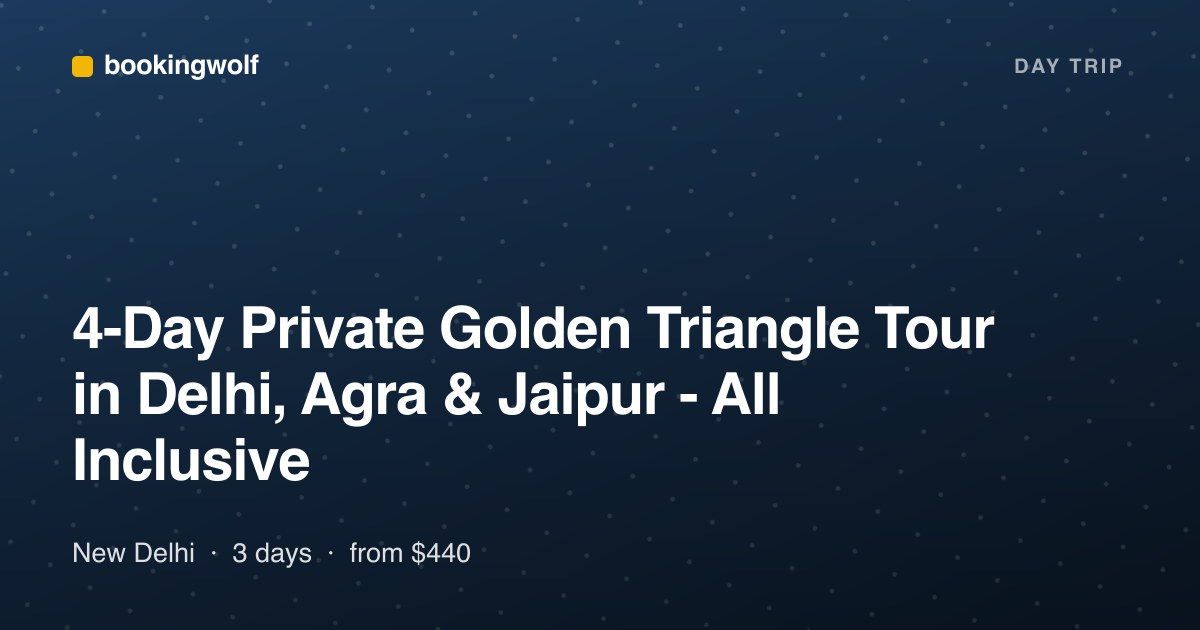 4-Day Private Golden Triangle Tour in Delhi, Agra & Jaipur - All Inclusive