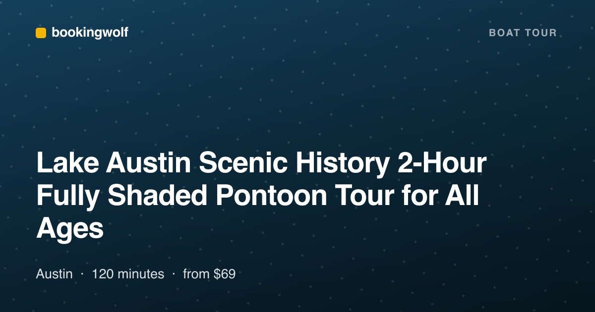 Lake Austin Scenic History 2-Hour Fully Shaded Pontoon Tour for All Ages