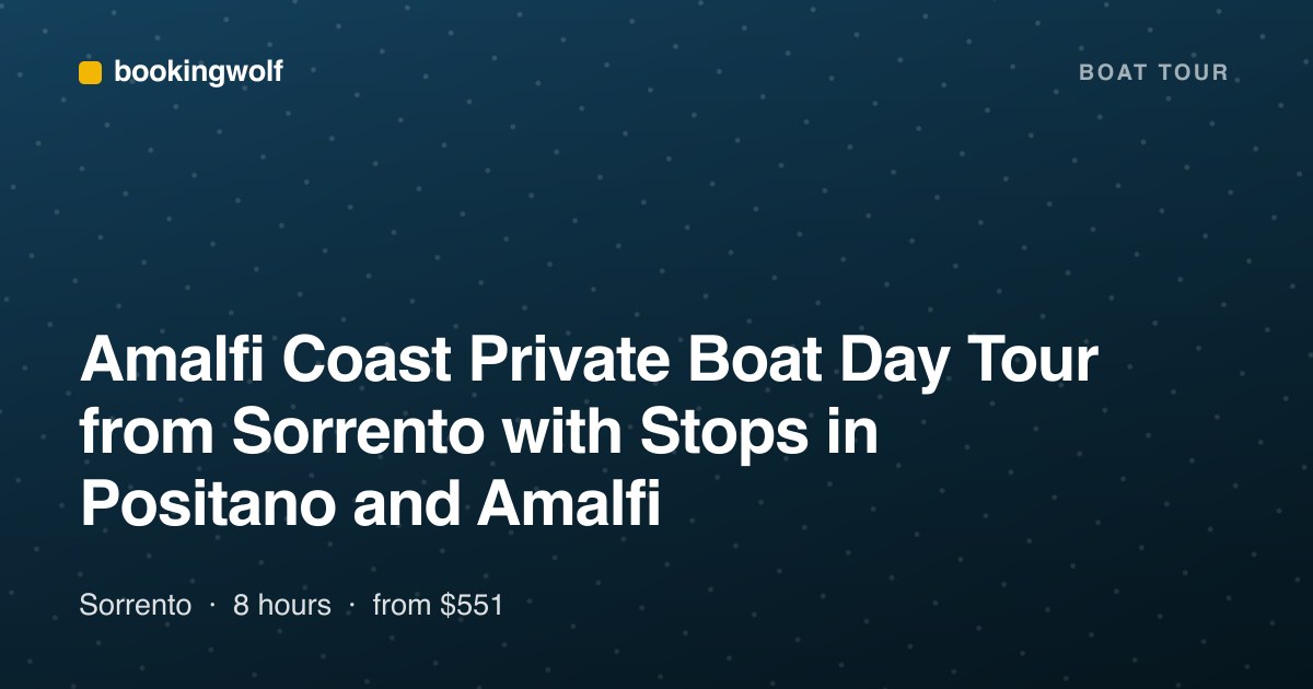 Amalfi Coast Private Boat Day Tour from Sorrento with Stops in Positano and Amalfi