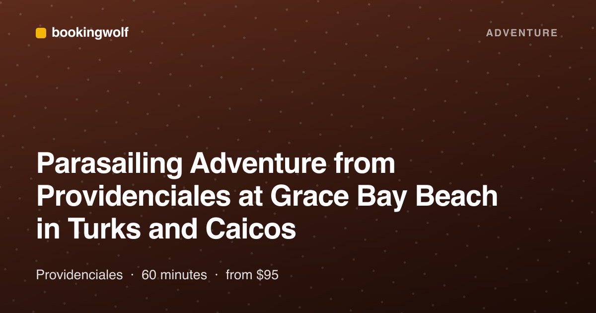 Parasailing Adventure from Providenciales at Grace Bay Beach in Turks and Caicos