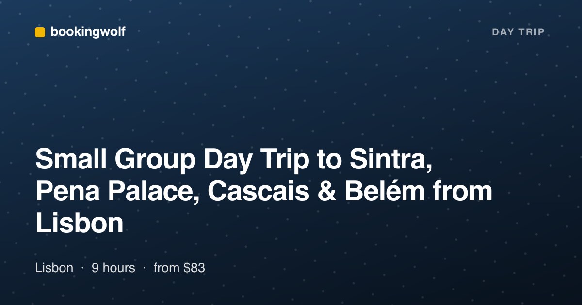 Small Group Day Trip to Sintra, Pena Palace, Cascais & Belém from Lisbon
