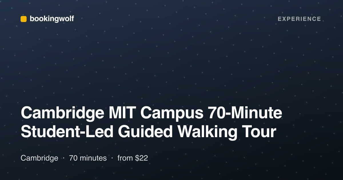 Cambridge MIT Campus 70-Minute Student-Led Guided Walking Tour