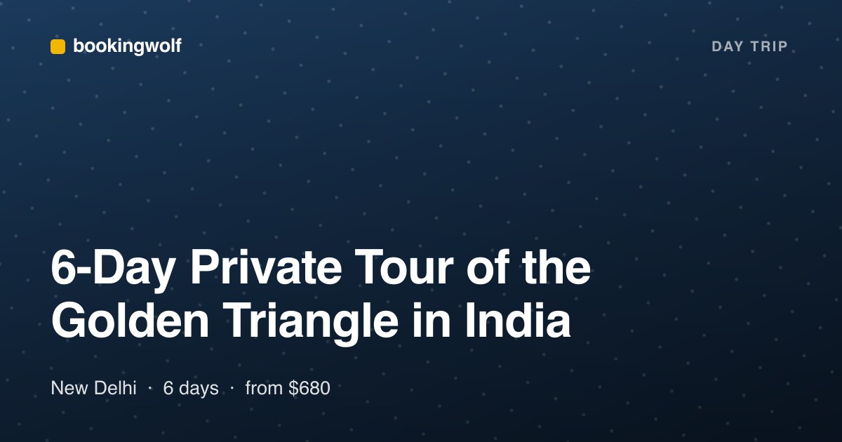 6-Day Private Tour of the Golden Triangle in India