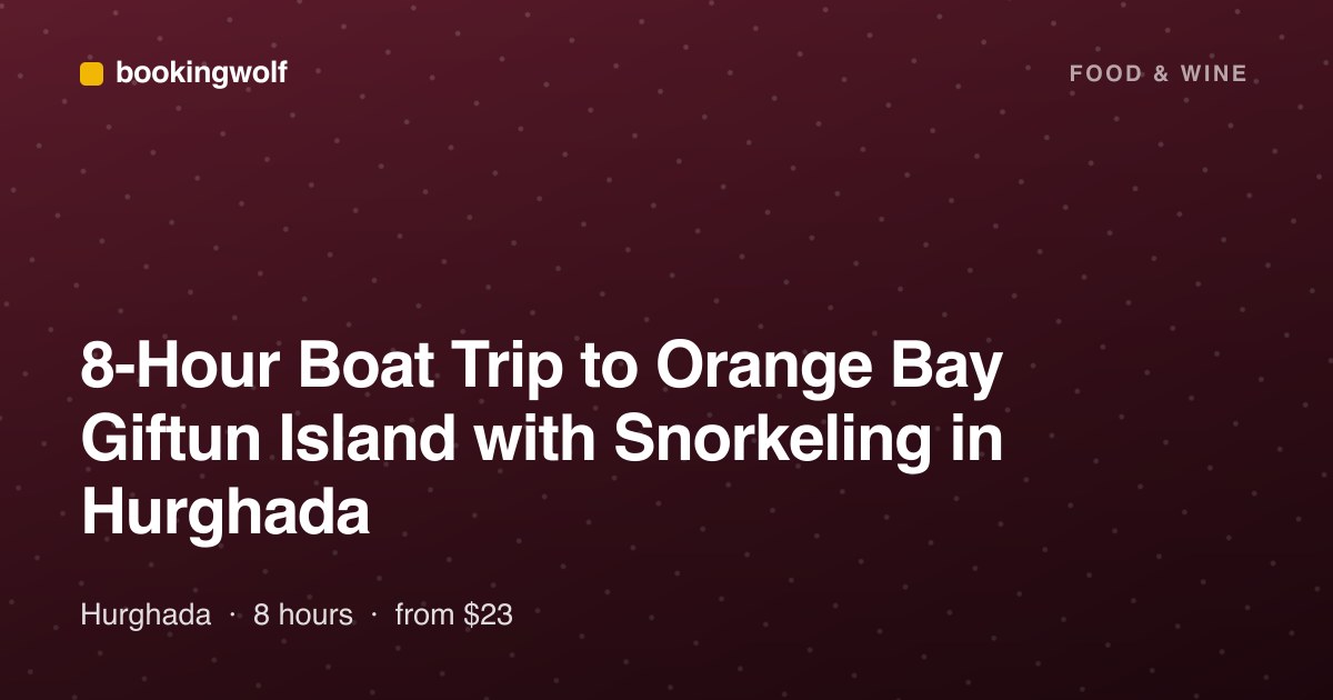 8-Hour Boat Trip to Orange Bay Giftun Island with Snorkeling in Hurghada