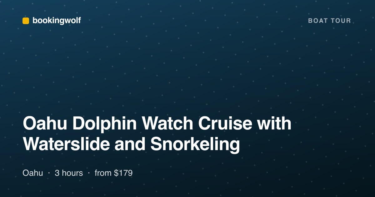 Oahu Dolphin Watch Cruise with Waterslide and Snorkeling