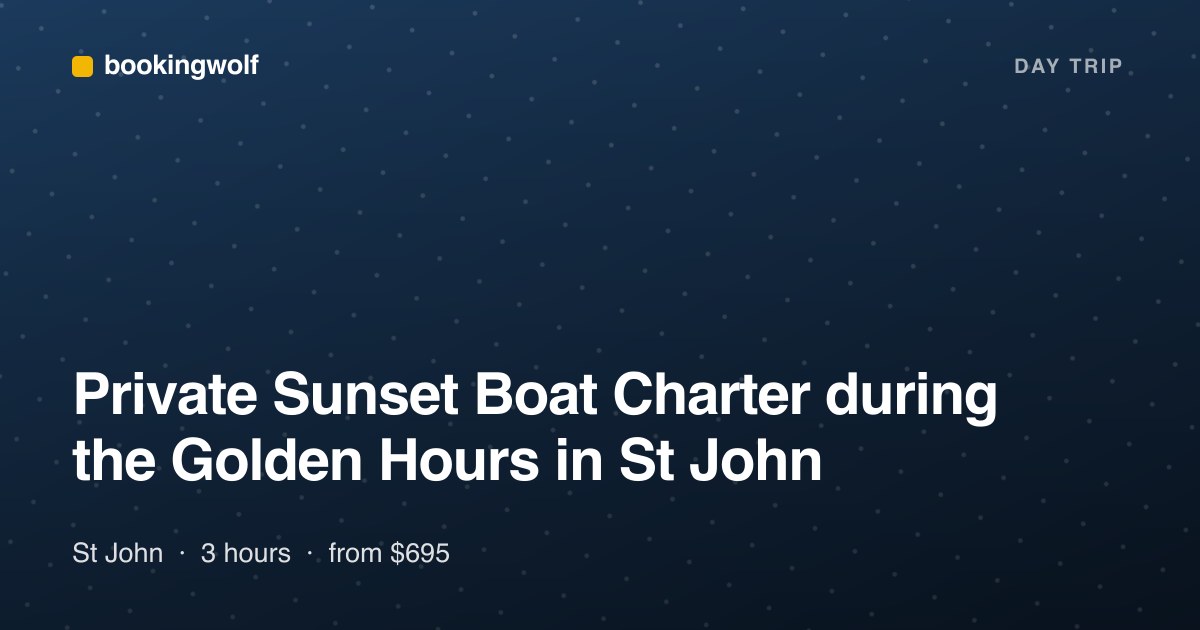Private Sunset Boat Charter during the Golden Hours in St John