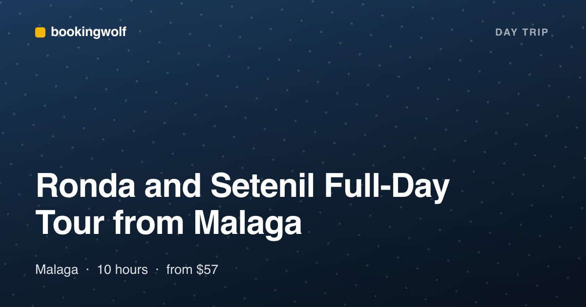 Ronda and Setenil Full-Day Tour from Malaga