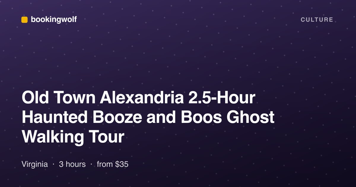 Old Town Alexandria 2.5-Hour Haunted Booze and Boos Ghost Walking Tour