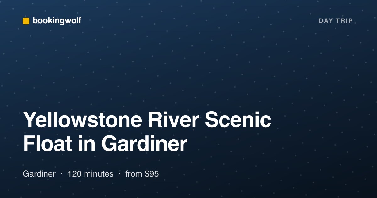 Yellowstone River Scenic Float in Gardiner