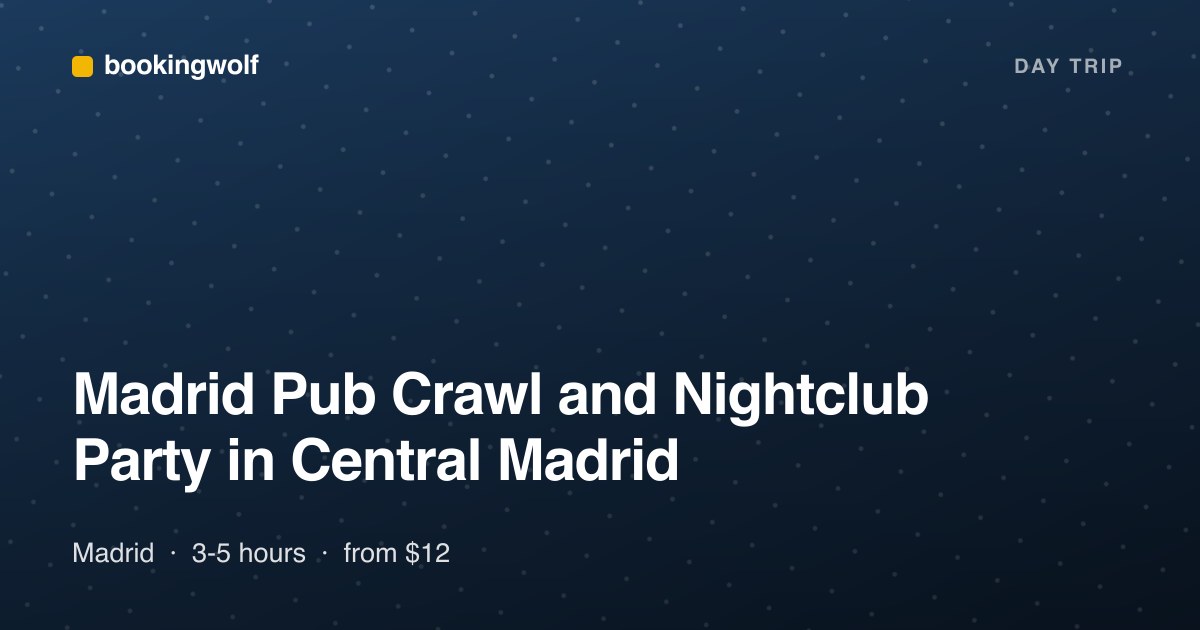 Madrid Pub Crawl and Nightclub Party in Central Madrid