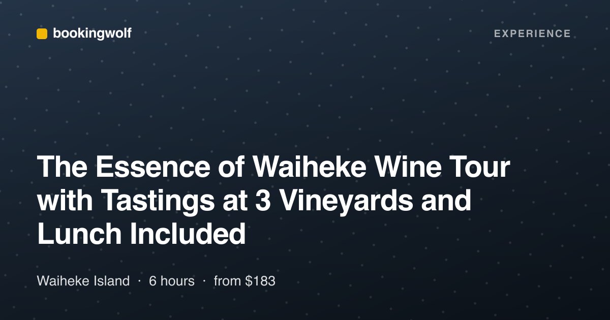 The Essence of Waiheke Wine Tour with Tastings at 3 Vineyards and Lunch Included