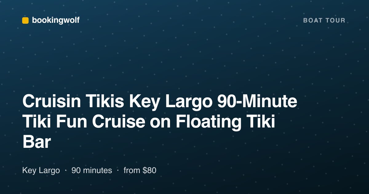 Cruisin Tikis Key Largo 90-Minute Tiki Fun Cruise on Floating Tiki Bar