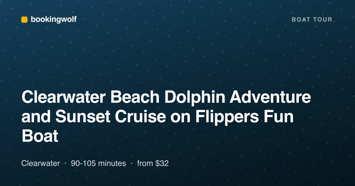 Clearwater Beach Dolphin Adventure and Sunset Cruise on Flippers Fun Boat