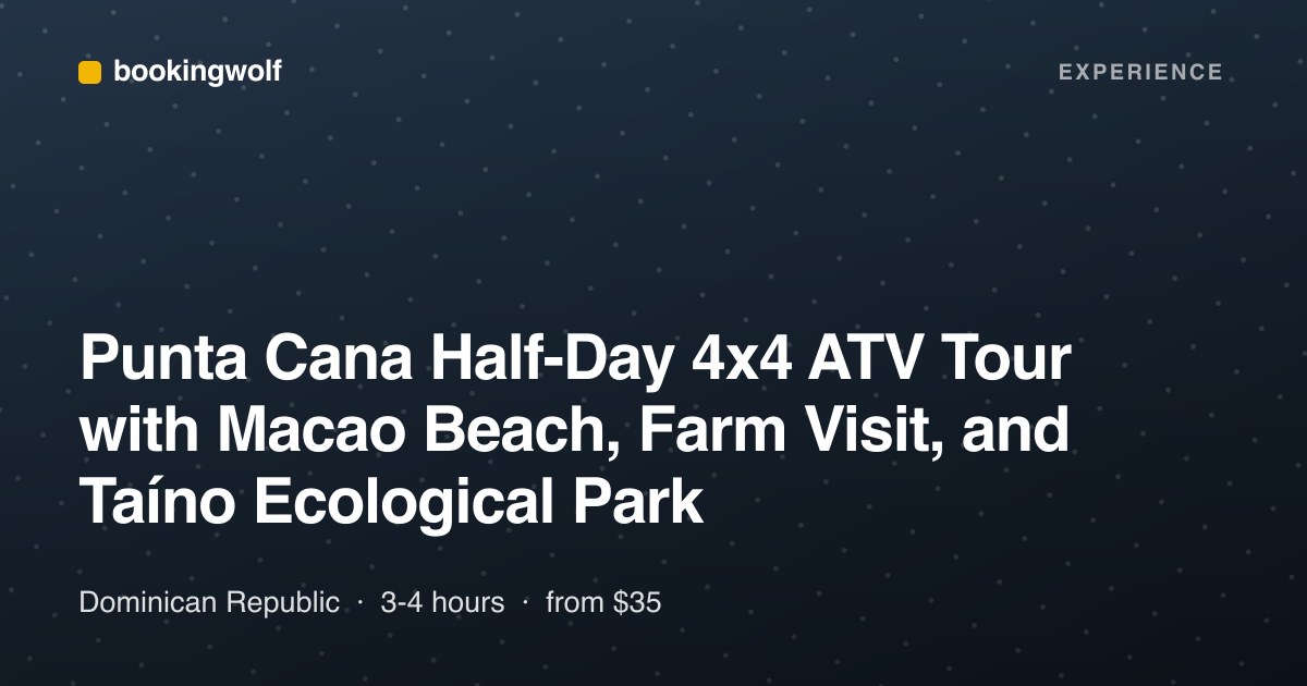 Punta Cana Half-Day 4x4 ATV Tour with Macao Beach, Farm Visit, and Taíno Ecological Park
