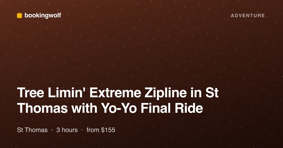 Tree Limin' Extreme Zipline in St Thomas with Yo-Yo Final Ride