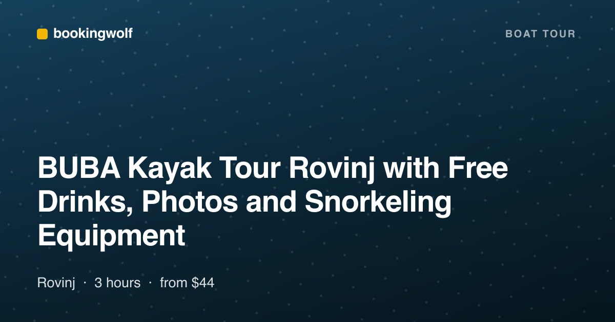 BUBA Kayak Tour Rovinj with Free Drinks, Photos and Snorkeling Equipment