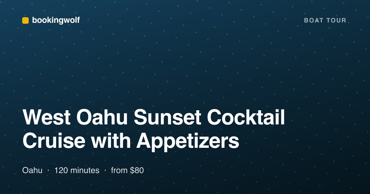 West Oahu Sunset Cocktail Cruise with Appetizers