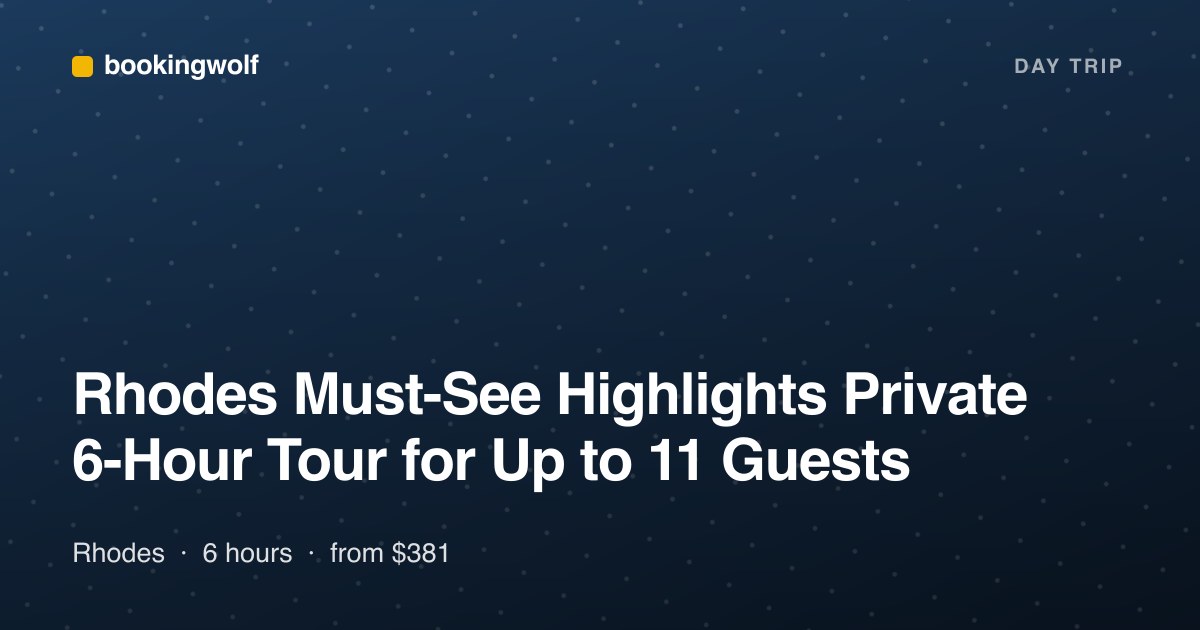 Rhodes Must-See Highlights Private 6-Hour Tour for Up to 11 Guests