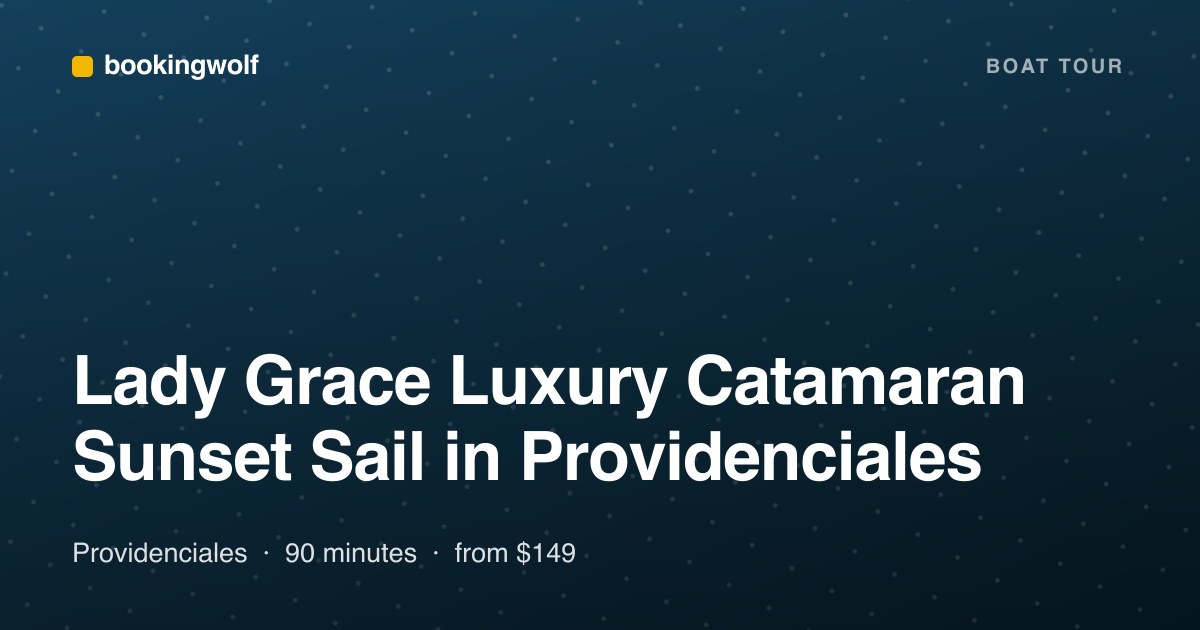 Lady Grace Luxury Catamaran Sunset Sail in Providenciales