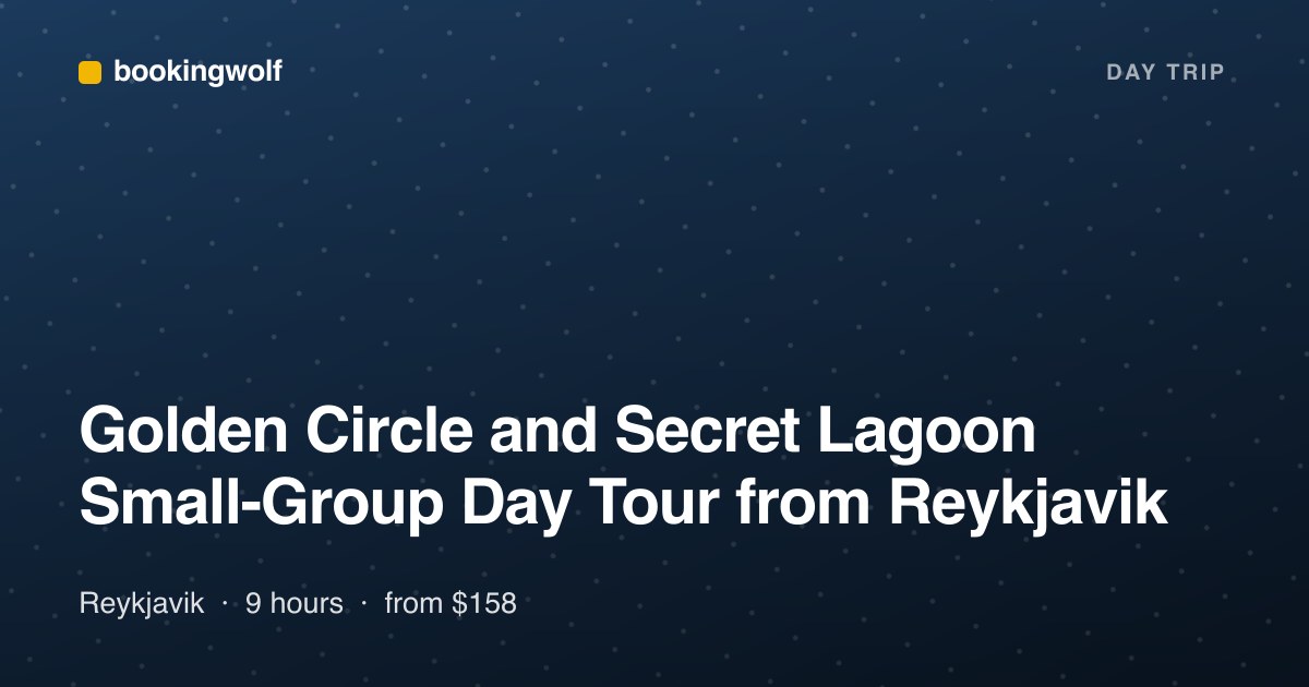 Golden Circle and Secret Lagoon Small-Group Day Tour from Reykjavik