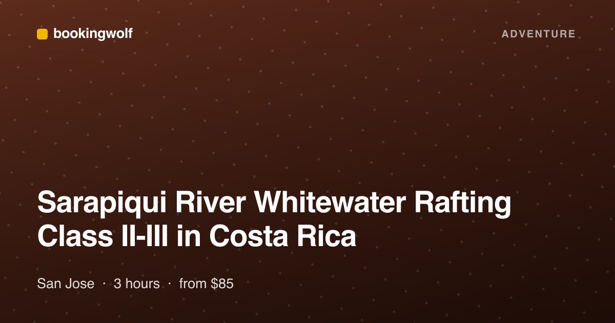 Sarapiqui River Whitewater Rafting Class II-III in Costa Rica