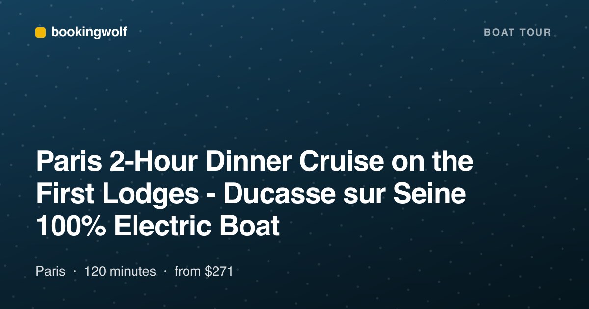 Paris 2-Hour Dinner Cruise on the First Lodges - Ducasse sur Seine 100% Electric Boat