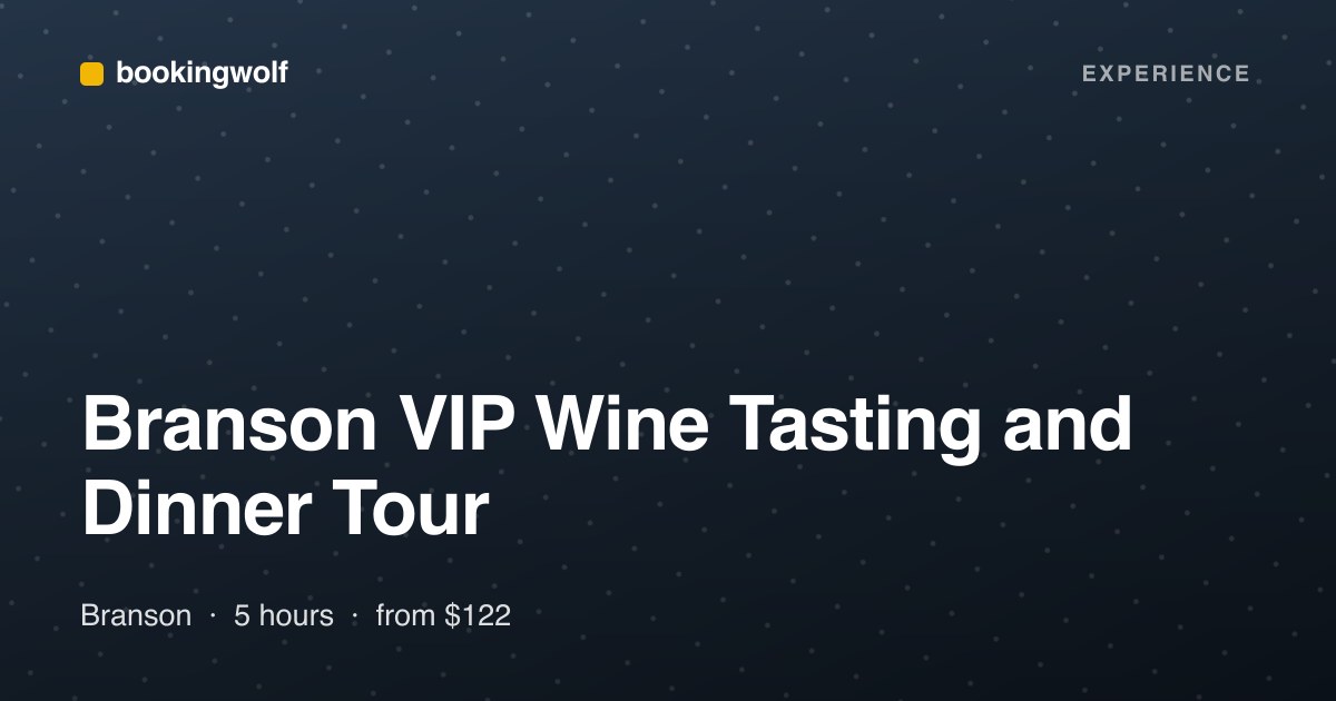 Branson VIP Wine Tasting and Dinner Tour