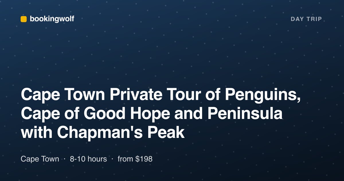 Cape Town Private Tour of Penguins, Cape of Good Hope and Peninsula with Chapman's Peak