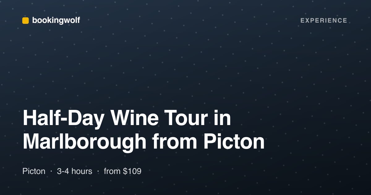 Half-Day Wine Tour in Marlborough from Picton