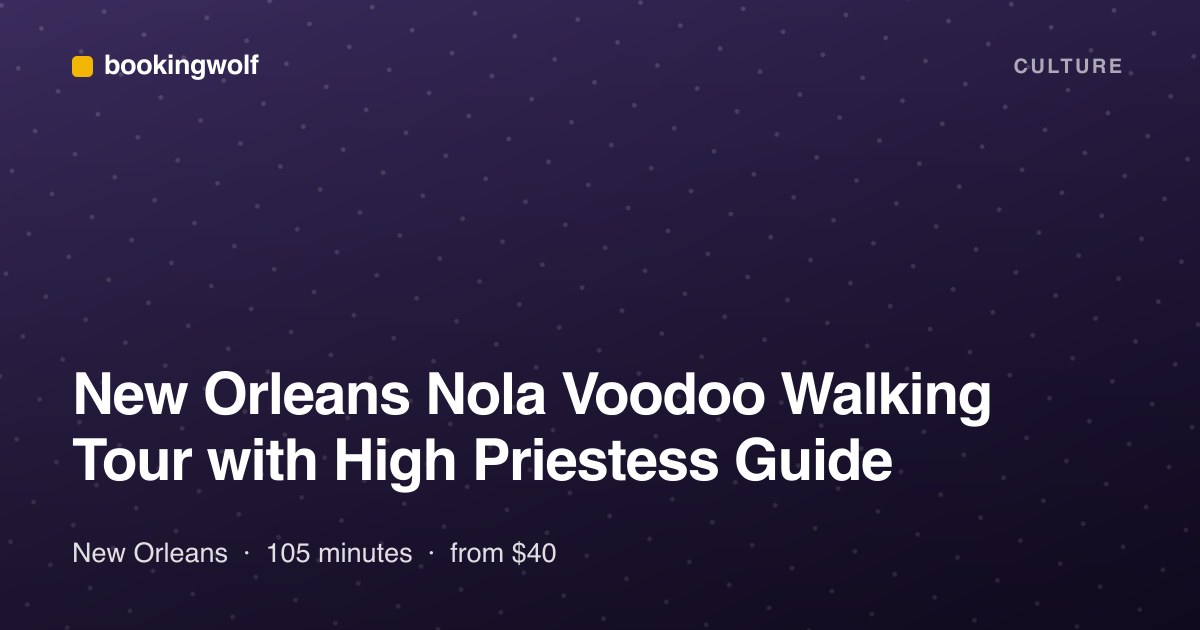 New Orleans Nola Voodoo Walking Tour with High Priestess Guide