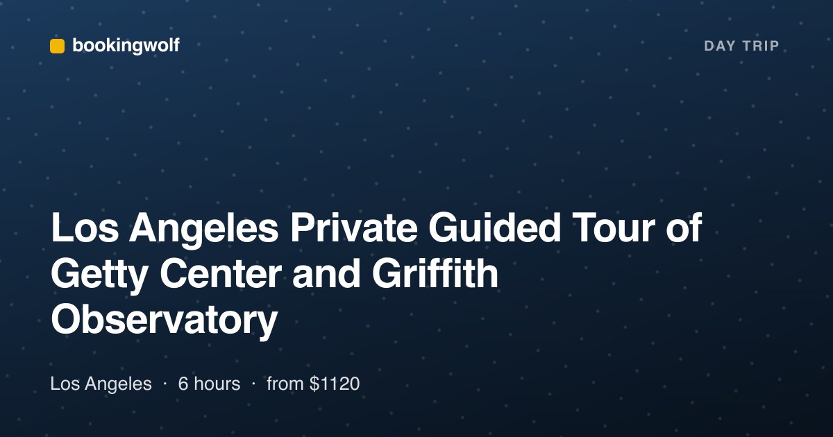 Los Angeles Private Guided Tour of Getty Center and Griffith Observatory