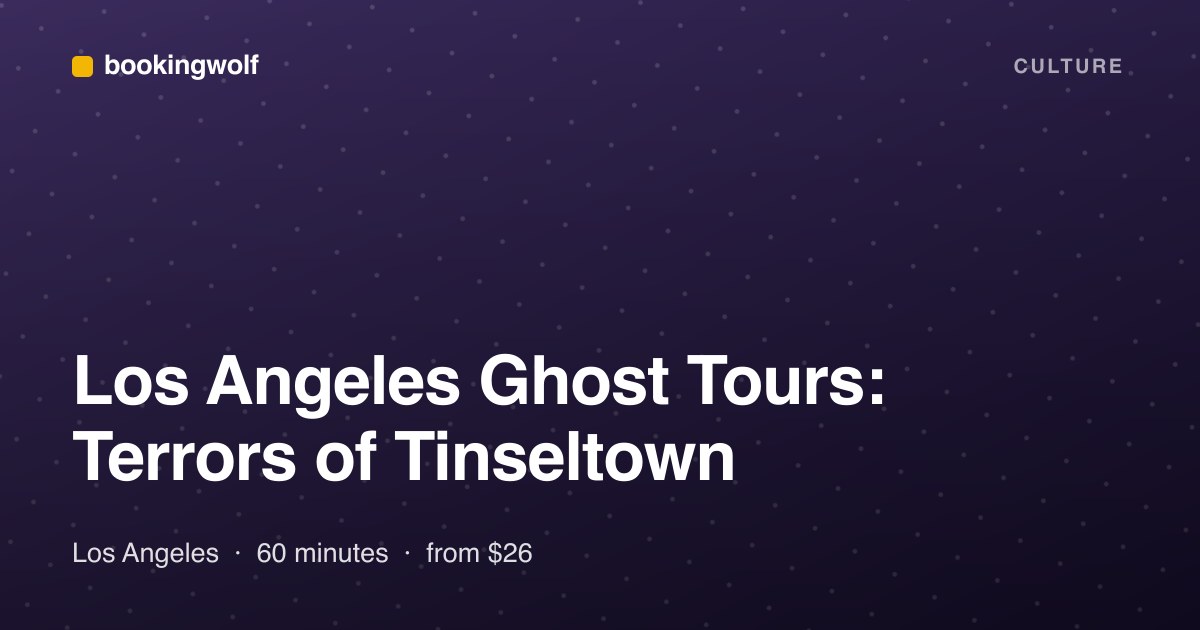 Los Angeles Ghost Tours: Terrors of Tinseltown
