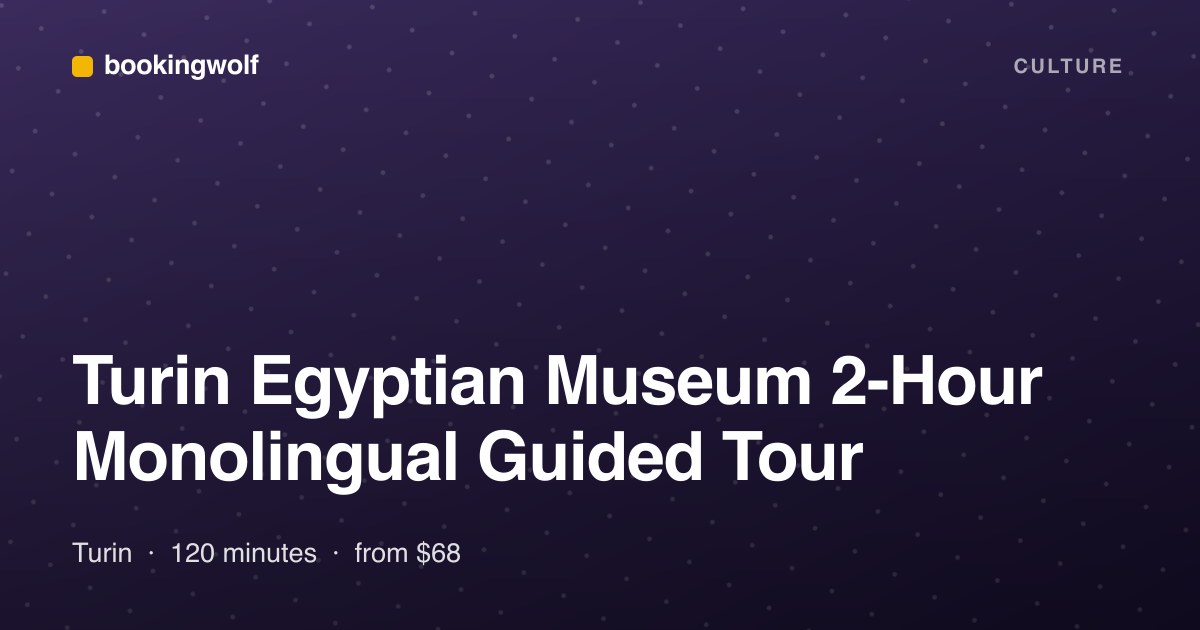 Turin Egyptian Museum 2-Hour Monolingual Guided Tour
