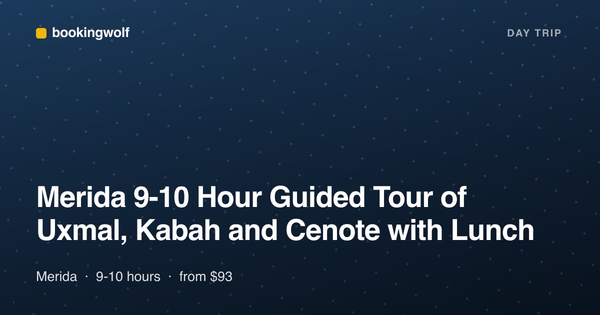 Merida 9-10 Hour Guided Tour of Uxmal, Kabah and Cenote with Lunch
