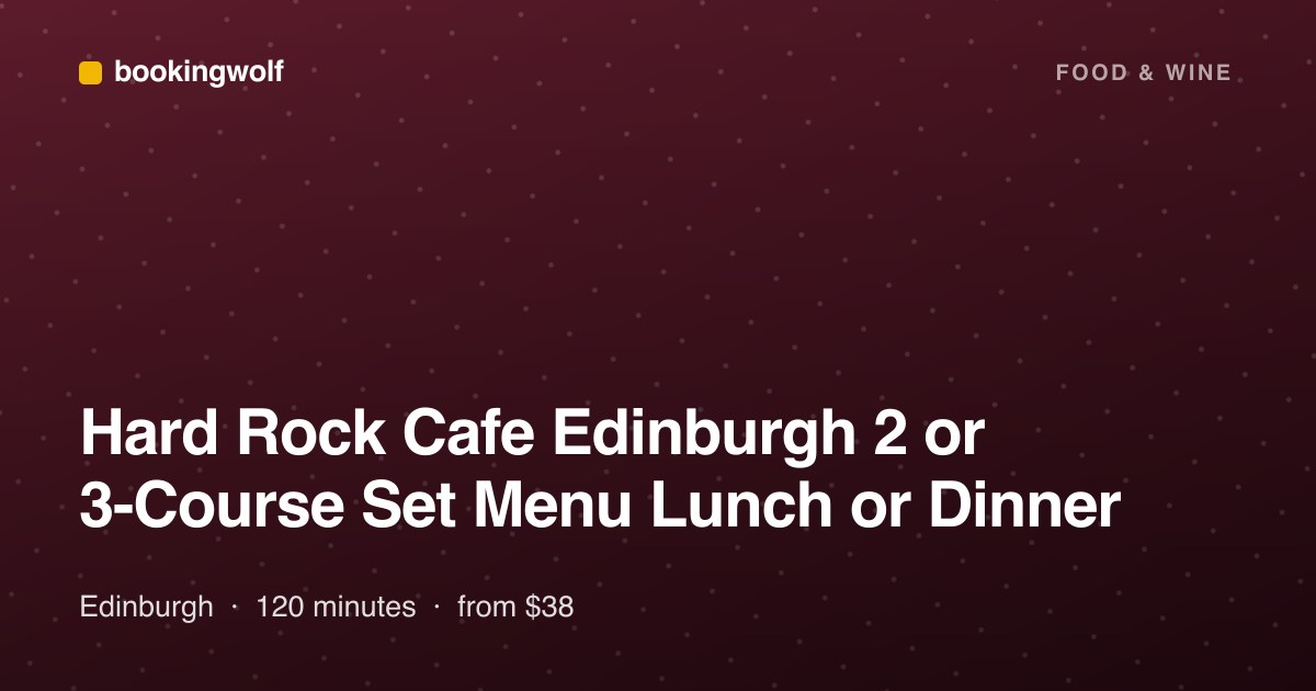 Hard Rock Cafe Edinburgh 2 or 3-Course Set Menu Lunch or Dinner