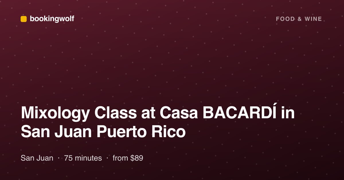 Mixology Class at Casa BACARDÍ in San Juan Puerto Rico