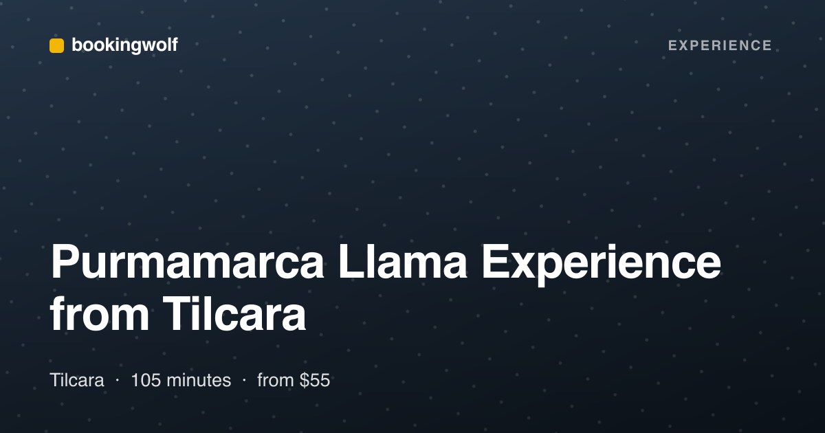 Purmamarca Llama Experience from Tilcara