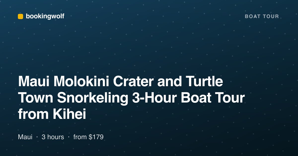 Maui Molokini Crater and Turtle Town Snorkeling 3-Hour Boat Tour from Kihei