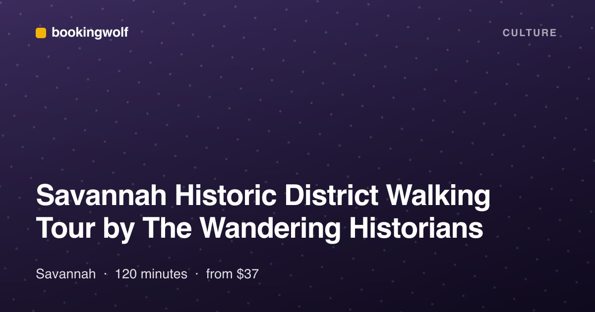 Savannah Historic District Walking Tour by The Wandering Historians
