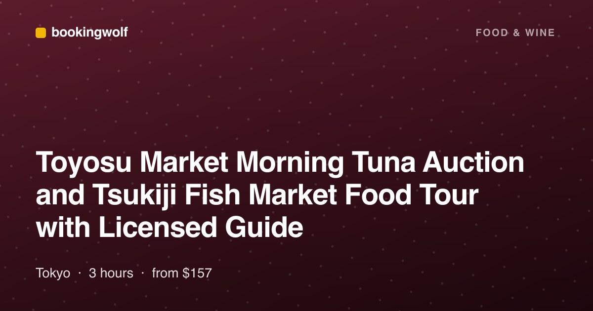 Toyosu Market Morning Tuna Auction and Tsukiji Fish Market Food Tour with Licensed Guide