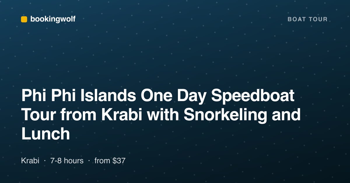 Phi Phi Islands One Day Speedboat Tour from Krabi with Snorkeling and Lunch