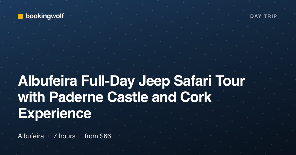 Albufeira Full-Day Jeep Safari Tour with Paderne Castle and Cork Experience